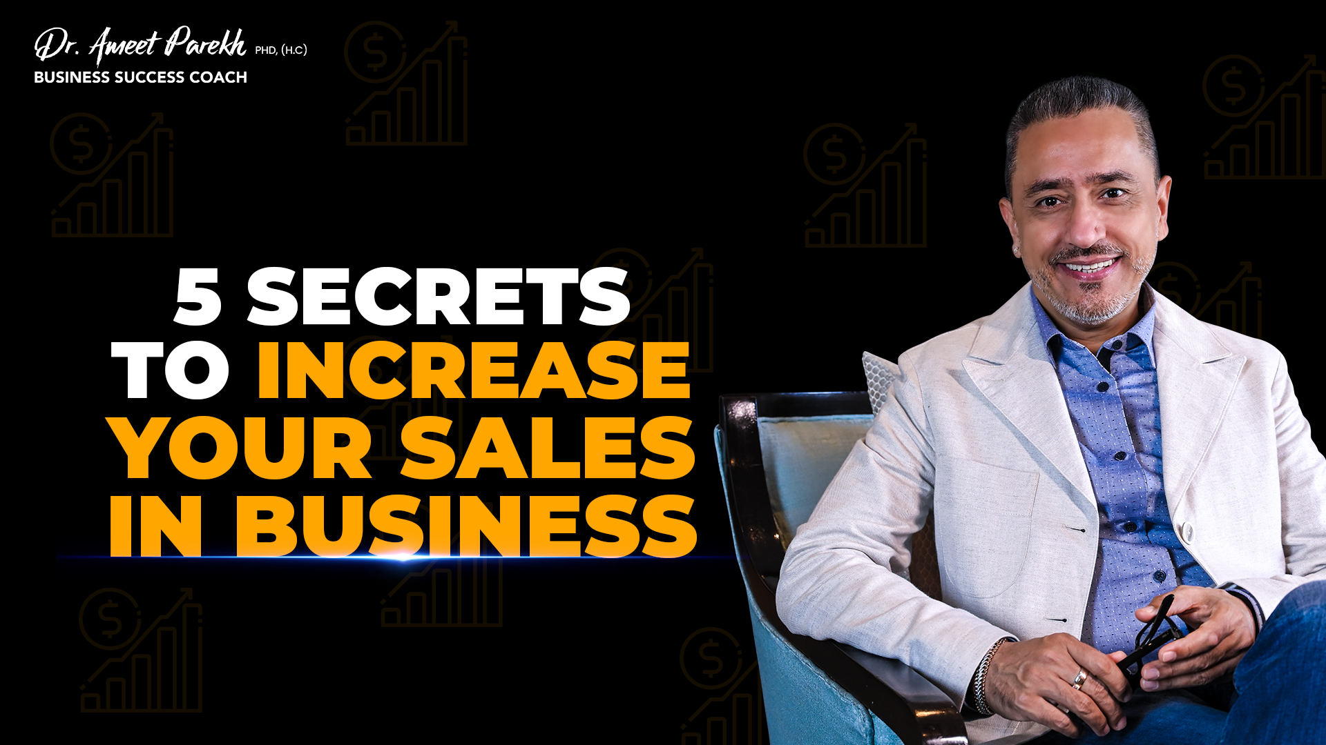 5 SECRETS TO INCREASE YOUR SALES IN BUSINESS